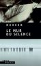 [Inspector Van Veeteren 05] • Le Mur Du Silence